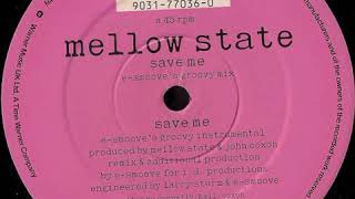 Mellow State ‎– Save Me (E-Smoove's Groovy Instrumental)