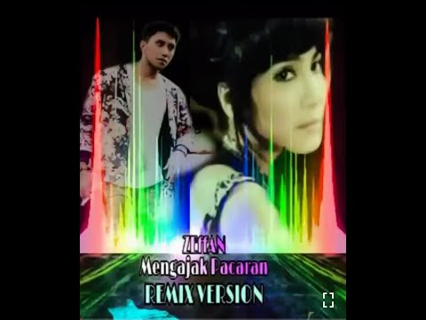 ZEffAN - Mengajak Pacaran|Remix version 2021- Lagu terbaru @zeffanofficial