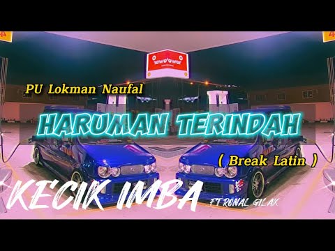 KECIK IMBA - Haruman Terindah (Breaklatin)