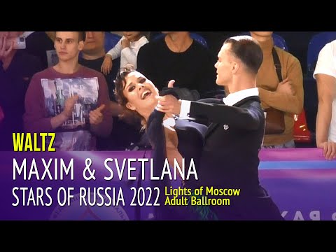 Waltz = Maxim Sitkin & Svetlana Karpova = Stars of Russia 2022 Ballroom Lights of Moscow