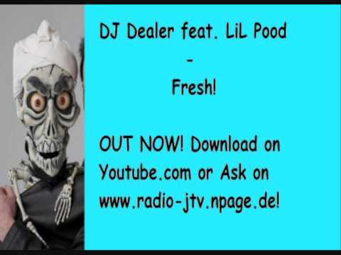 DJ Lachflash & DJ Dealer feat. LiL Pood - Fresh!