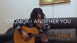 Download lagu CROMOK - Another You (fingerstyle cover) by Anwar Amzah mp3