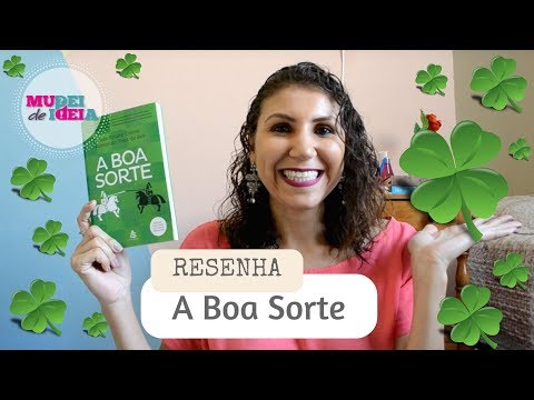 A Boa Sorte RESENHA [ANA PAULA CANDIDO ~ BLOG MUDEI DE IDEIA]