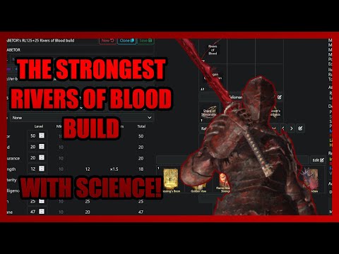 The STRONGEST Rivers of Blood Build-- with SCIENCE! - Elden Ring Guide