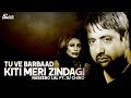 Tu Ve Barbaad Kiti Meri Zindagi Best Of Naseebo Lal Ft DJ Chino HI TECH MUSIC