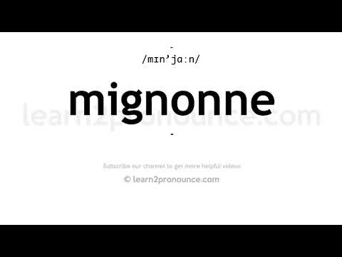 How to pronounce Mignonne | English pronunciation
