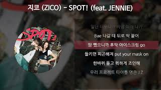 Download lagu 지코 (ZICO) - SPOT! (Feat. JENNIE) [가사/Lyrics] mp3