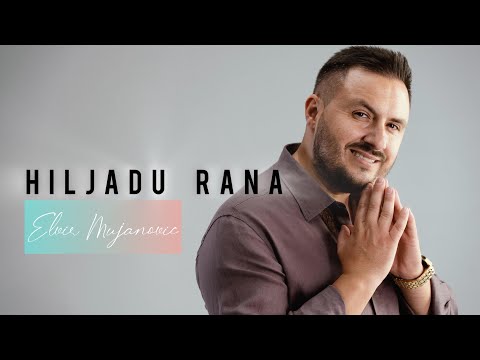 Elvir Mujanović - HILJADU RANA ( Official video 2026 )