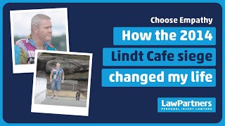 How the Lindt Café siege changed my life | Choose Empathy