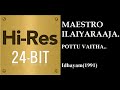Pottu Vaitha 24Bit Hires I I Idhayam 1991 I I Ilaiyaraaja I I KJ Yesudoss