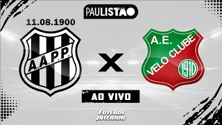 🔴 PONTE PRETA X VELO CLUBE | 14/01/26 | CAMPEONATO PAULISTA SÉRIE A1 2026 - [AO VIVO]