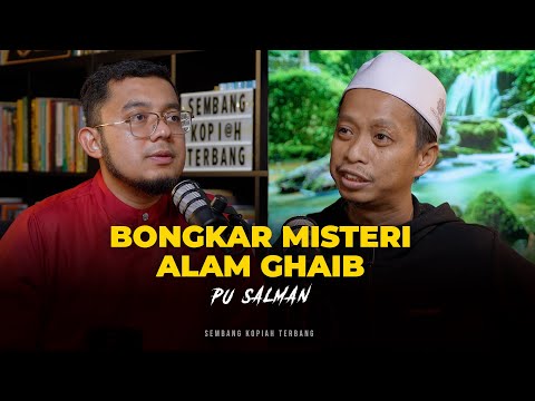 EP61 - PU Salman Sembang Alam Ghaib, Jin, Tangkal & Pendinding Diri