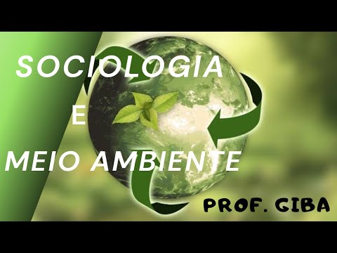 Sociologia e Meio Ambiente - Sustentabilidade