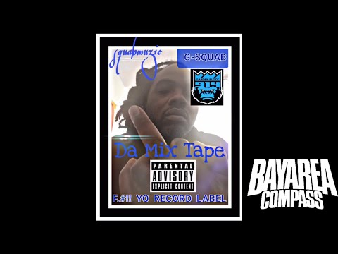 G-Squab - F. Yo Record Label [BayAreaCompass]