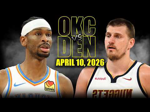 Oklahoma City Thunder vs Denver Nuggets Full Game Highlights – April 10, 2026 | NBA Season