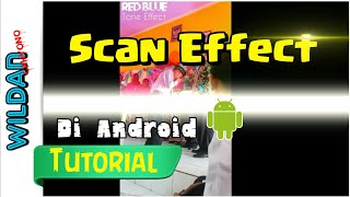 preview picture of video 'Tutorial  #Cara Edit Video Scan Effect Di Android'