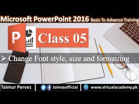 Microsoft PowerPoint 2016 | Change Font Style | Font size and Formatting 05