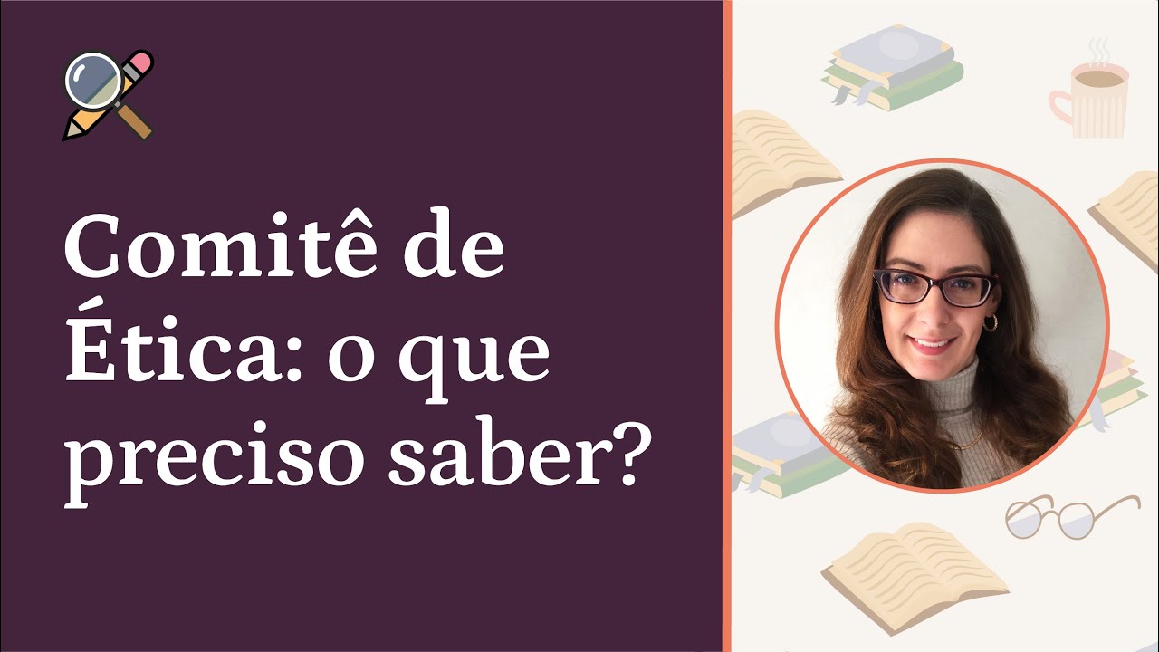 Comitê de Ética para Sociais Aplicadas e Humanas: o que preciso saber?