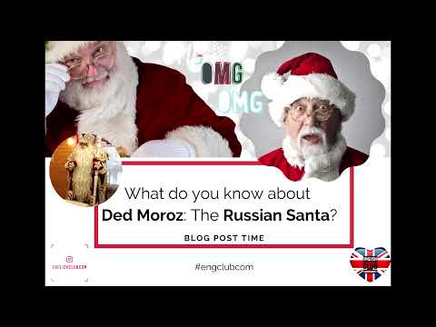 What do you know about Ded Moroz: the Russian Santa?