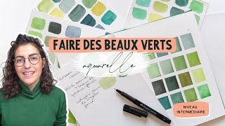 Faire des beaux verts à l'aquarelle | Créer ses propres couleurs 🎨