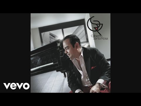 Gilberto Santa Rosa - Si Yo Fuera Tú (Cover Audio)