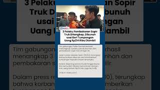 Sopir Truk di Ogan Ilir Dibunuh usai Beri Tumpangan, Kemudian Dibakar dan Uang Rp214 Ribu Raib