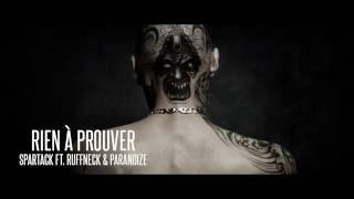 Spartack feat. Ruffneck & Paranoize - Rien à prouver (Prod. Ruffneck)