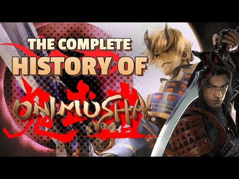 The Complete History of Onimusha Series – A Forgotten Legacy