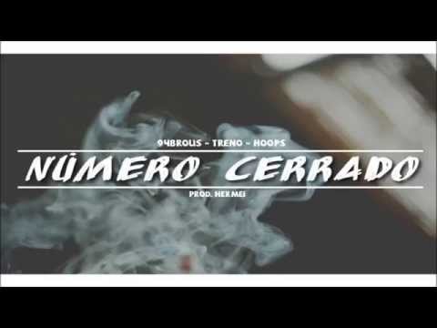 94BROUS, Treno y Hoops - Número cerrado (Prod. Hermei)