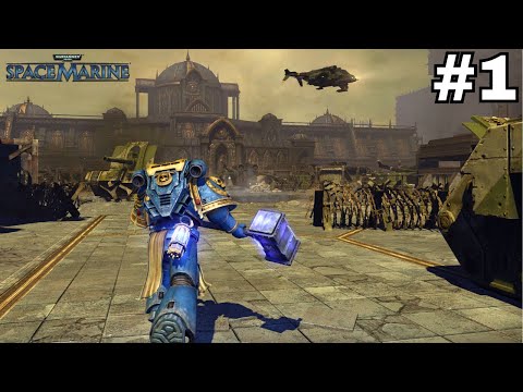 Warhammer 40K: Space Marine | Part 1: First Time Playing