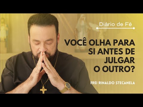 Você olha para si antes de julgar o outro? | Diário de Fé (Lc 6, 39-42)