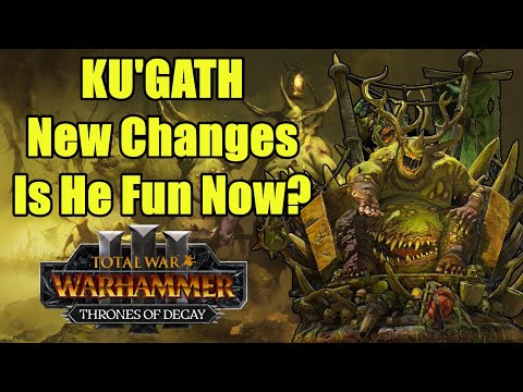 Ku'gath - New Changes - Is He Fun Now? - Update 5.0 - Thrones of Decay - Total War Warhammer 3