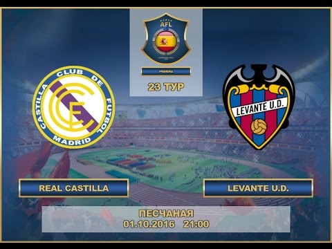 AFL. Spain. Premier League. Tour 23. Real Castilla - Levante U.D.