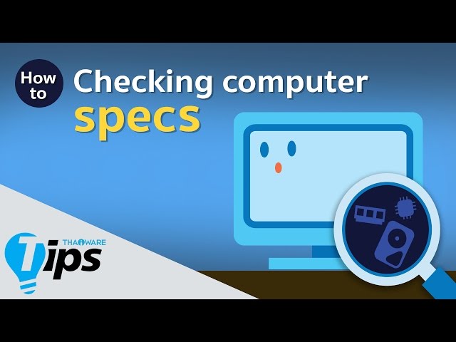   How to check computer specs speed and performance for Windows XP / Vista / 7 / 8 / 10 ? (Tips)