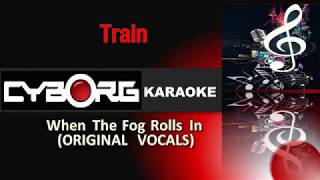 Train When the Fog Rolls in ORIGINAL VOCALS