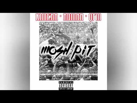KIMERA x QPM x ROMAN - "MOSH PIT" (AUDIO)
