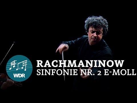 Rachmaninov - Symphony No. 2 | Semyon Bychkov | WDR Symphony Orchestra