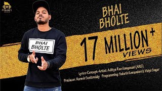 BHAI BHOLTE (Official Video)-  -  Aditya Rao Ganga