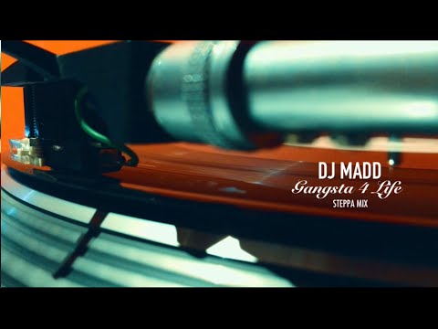 Dj Madd - Gangsta 4 Life (Steppa Mix)
