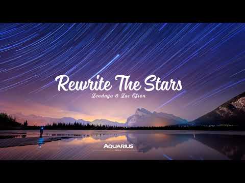 Zac Efron, Zendaya -  Rewrite The Stars (Aquarius Remix)