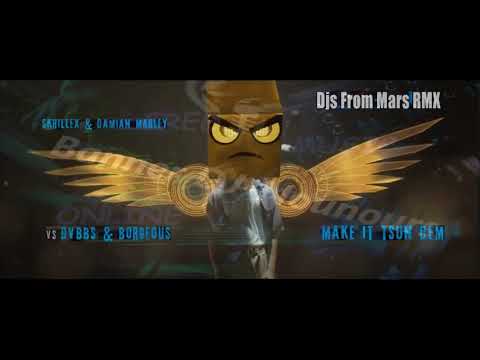 Skrillex & Damian Marley vs Dvbbs & Borgeous - Make it Tsun Dem (Djs From Mars Radiocut Bootleg)