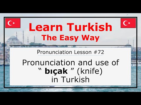 How Do You Pronounce Bıçak (Knife) in Turkish (Lesson #72)