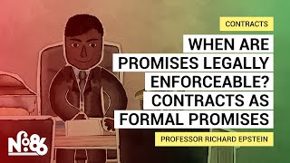 When are promises legally enforceable? Contracts as formal promises [No. 86]