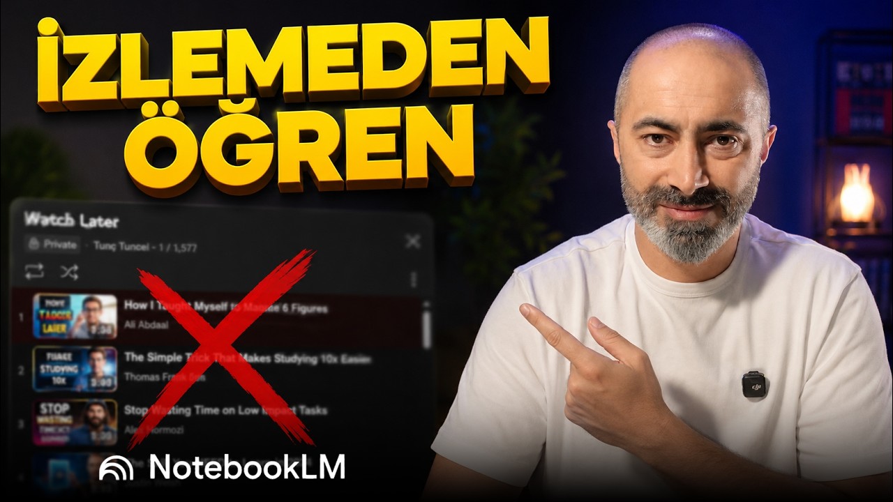 NotebookLM Eğitim Videoları ile Öğrenme