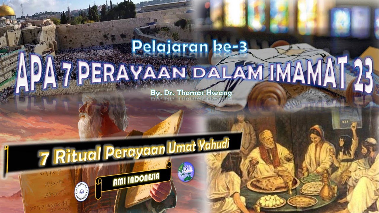 #3 APA 7 PERAYAAN DALAM IMAMAT 23 | 7 Ritual Perayaan Umat Yahudi
