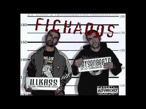 ILL KASS & HEYSENBEATS - ADMÍTELO feat. JAVI (KDMFAM) FICHADOS 2015