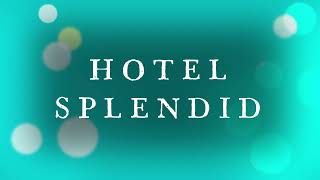 Hotel Splendid