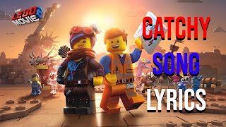 Catchy Song Lyrics (From &quot;The Lego Movie 2&quot;) Dillon Francis feat. T-Pain &amp; That Girl Lay Lay