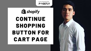 How to Add and Customize The Shopify Continue Shopping Button to the Cart Page