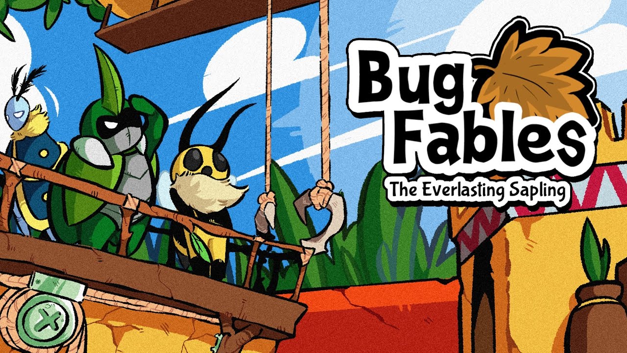 Bug Fables: The Everlasting Sapling
